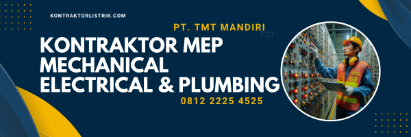 Kontraktor Mechanical Electrical Plumbing